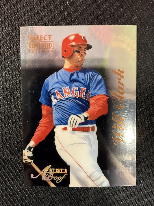 #11 Will Clark 1996 Select Certified Texas Rangers sports Artist's Proofs