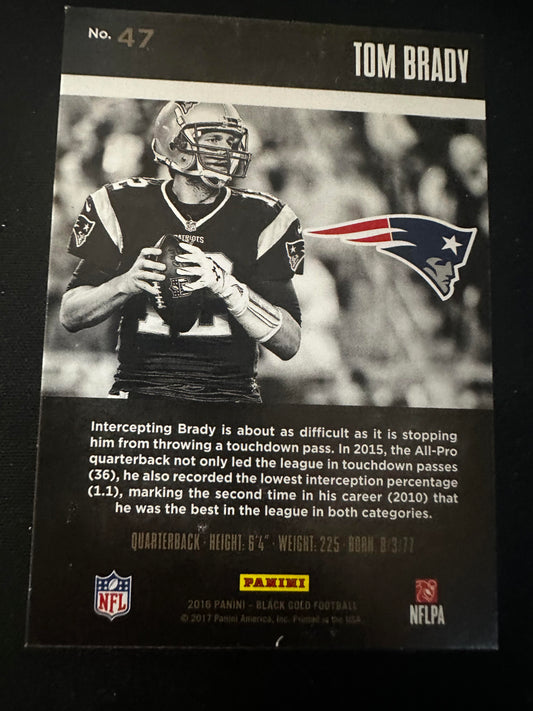 #47 Tom Brady 2016 Panini Black Gold SN #/225 New England Patriots sports