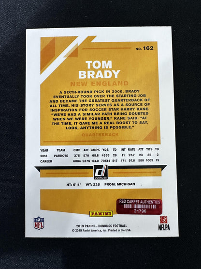 #162 Tom Brady 2019 Donruss Patriots In Person Auto with COA