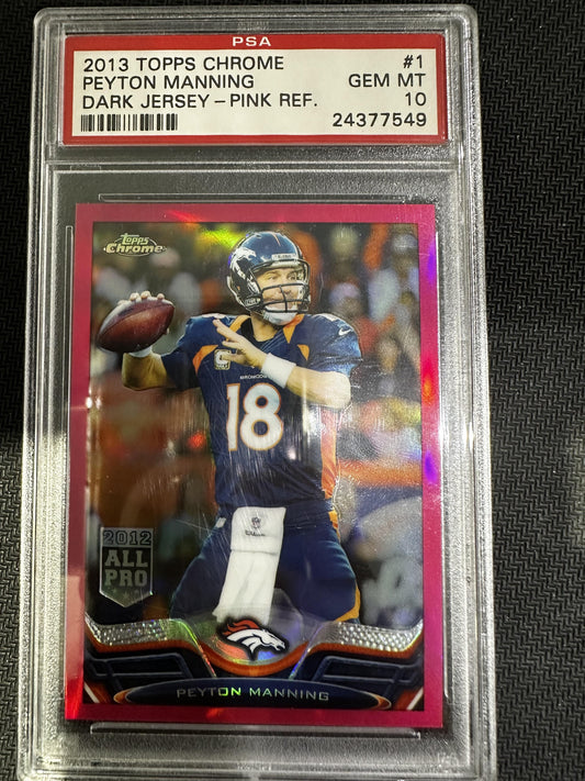 #1 Peyton Manning 2013 Topps Chrome 10 Broncos Dark Jersey-Pink Ref.