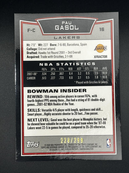 #16 Pau Gasol 2008-09 Bowman SN #/299 Los Angeles Lakers Chrome X-Fractors