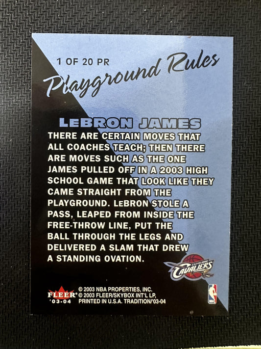 #1 PR LeBron James 2003-04 Fleer Tradition Cleveland Cavaliers Playground Rules