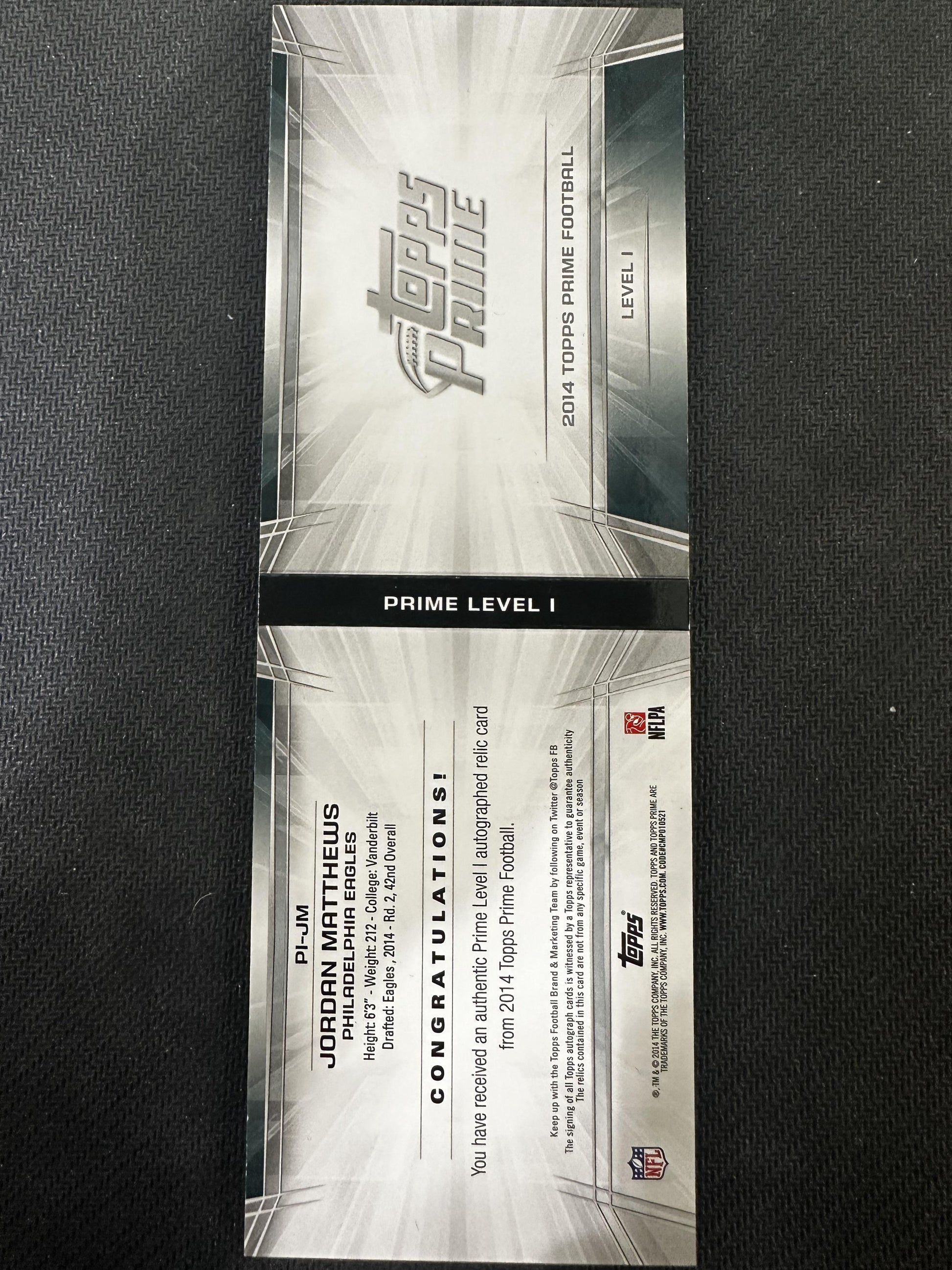 #PI-JM Jordan Matthews 2014 Topps Prime Auto /10 Eagles Auto Relics Level 1