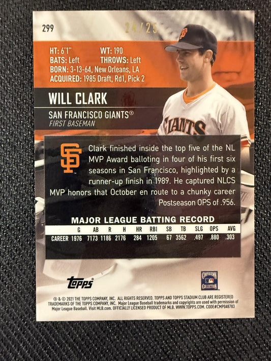 #299 Will Clark 2021 Stadium Club Chrome SN #/25 Giants Orange Refractor