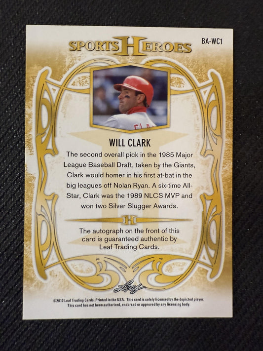 #BA-WC1 Will Clark 2013 Leaf Sports Heroes AU Auto sports