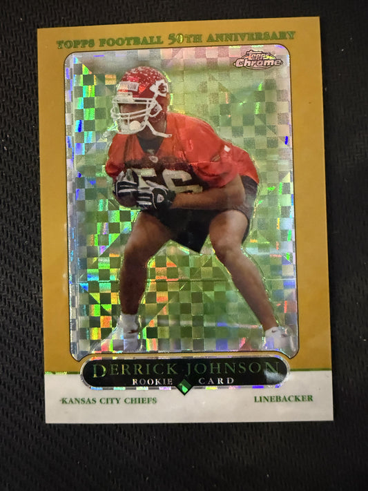 #218 Derrick Johnson 2005 Topps Chrome SN,RC Rookie #/399 Chiefs Gold Xfractors