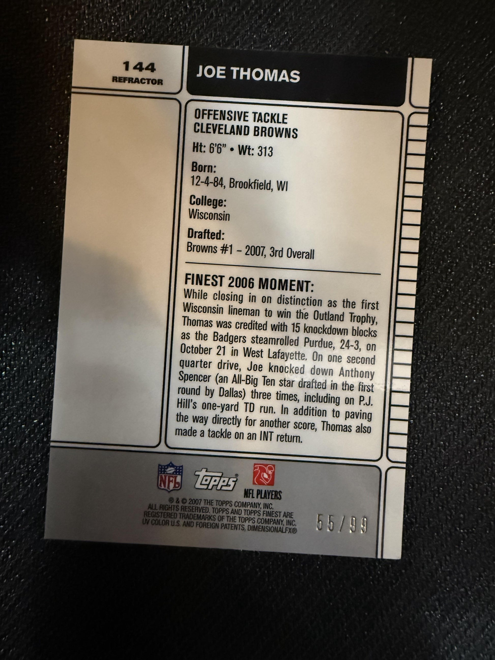 #144 Joe Thomas 2007 Finest SN,RC Rookie #/99 Cleveland Browns Black Refractors