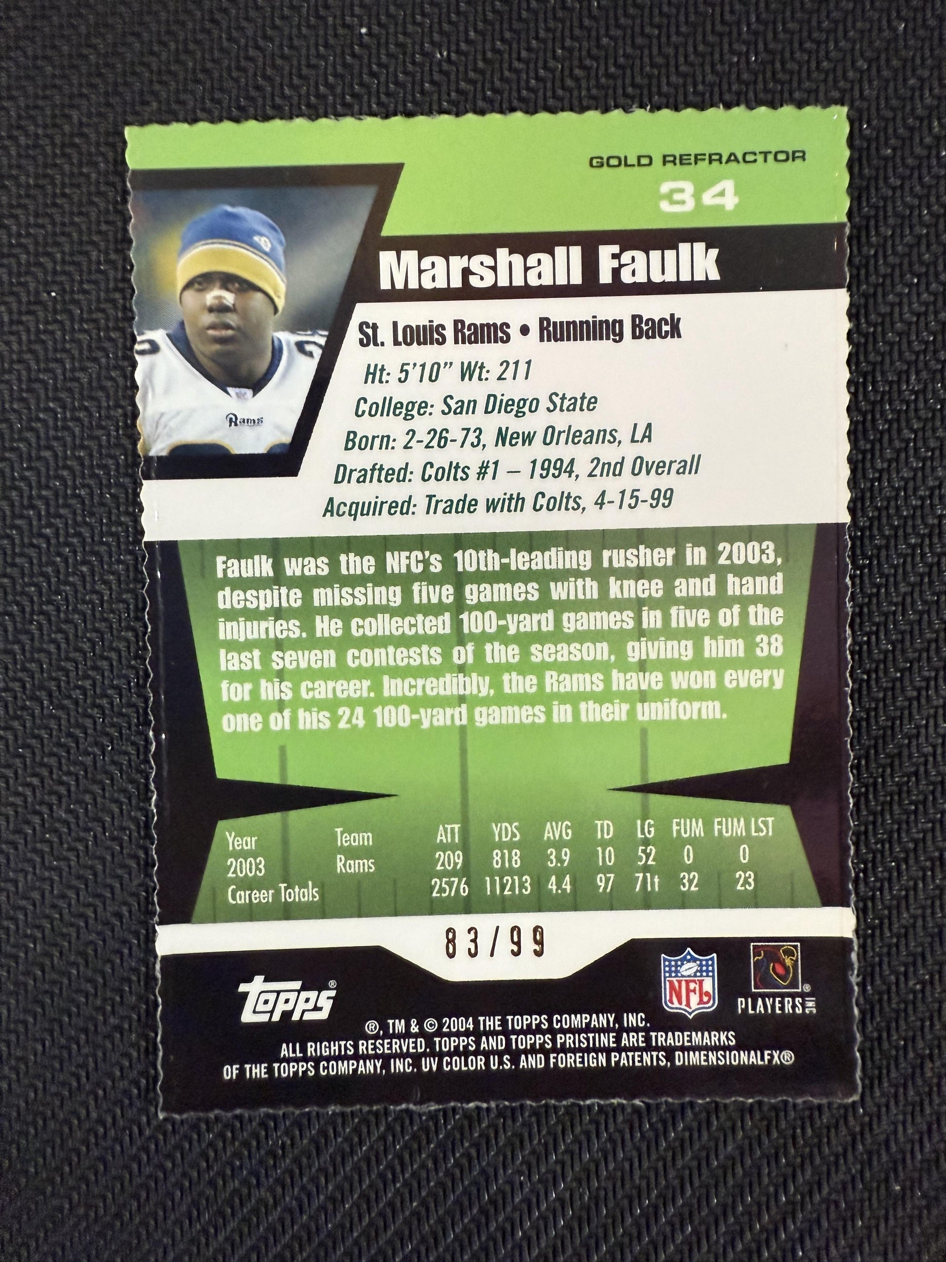 #34 Marshall Faulk 2004 Topps Pristine SN #/99 St. Louis Rams Gold Refractors