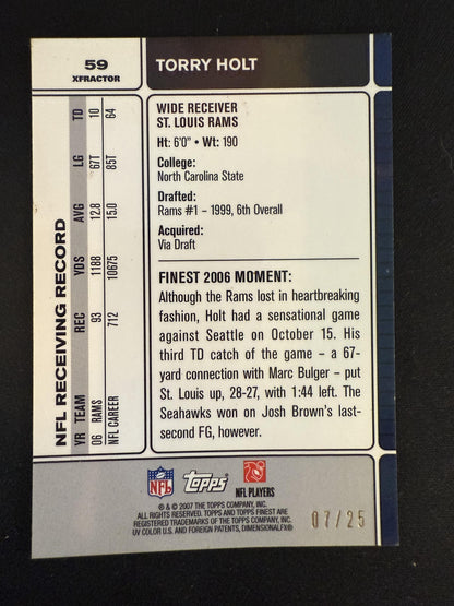 #59 Torry Holt 2007 Finest SN #/25 St. Louis Rams sports Xfractors