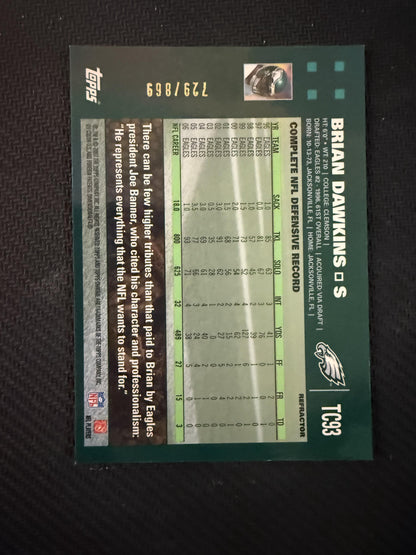 #TC93 Brian Dawkins 2007 Topps Chrome SN #/869 Eagles White Refractors