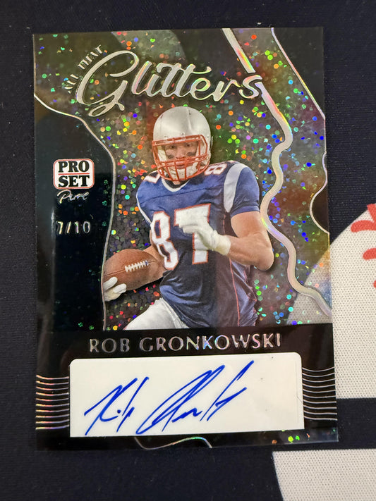 #AG-RG1 Rob Gronkowski 2024 Pro Set Pure Auto /10 All That Glitters Silver